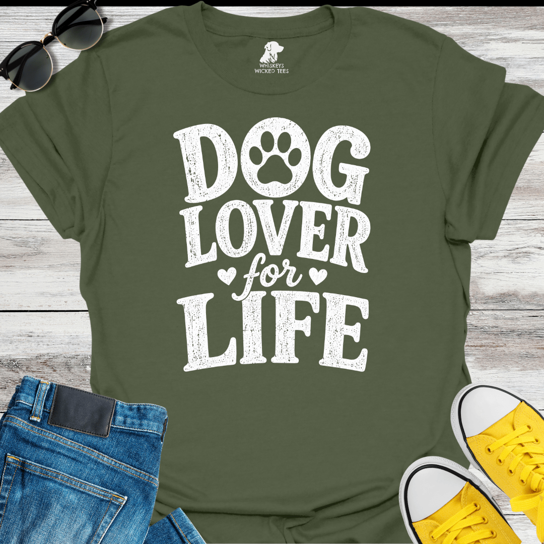 Dog Lover For Life  T-shirt