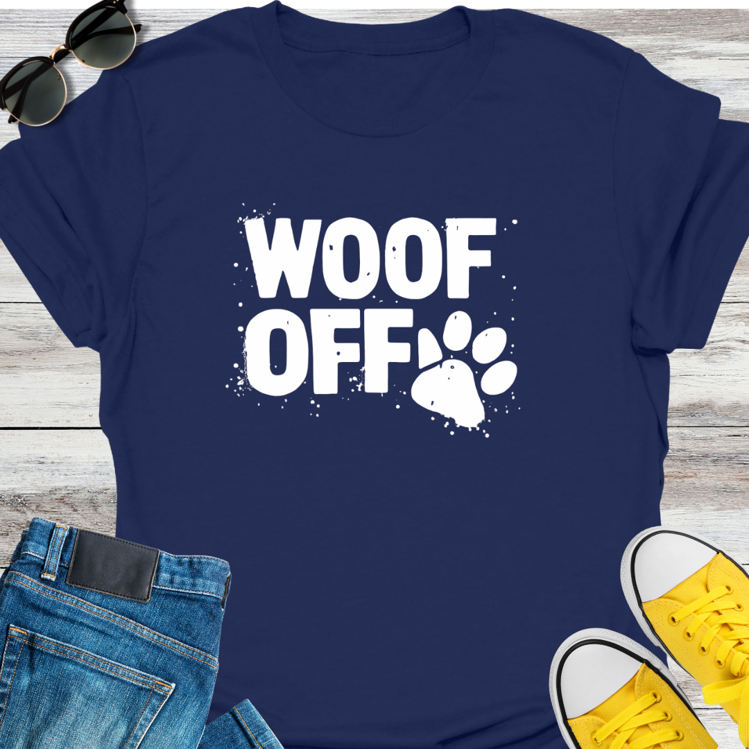 Woof Off T-Shirt