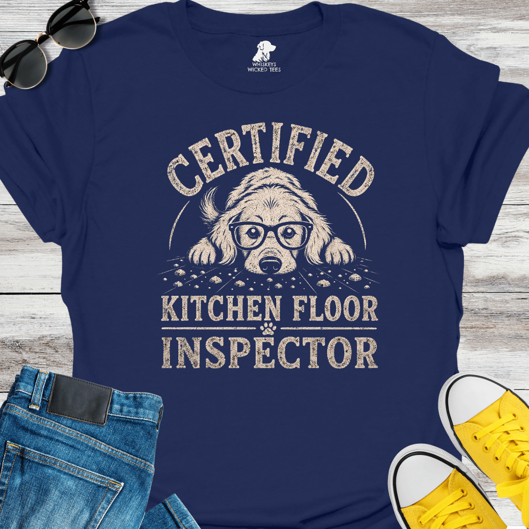 Certified Kitchen Floor Inspector  T-shirt