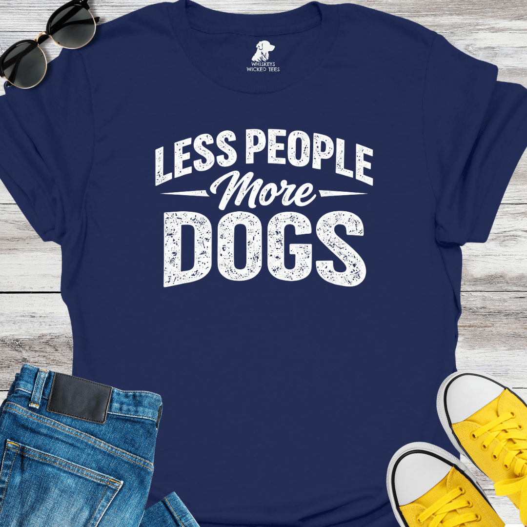 Less People  More Dogs  T-shirt