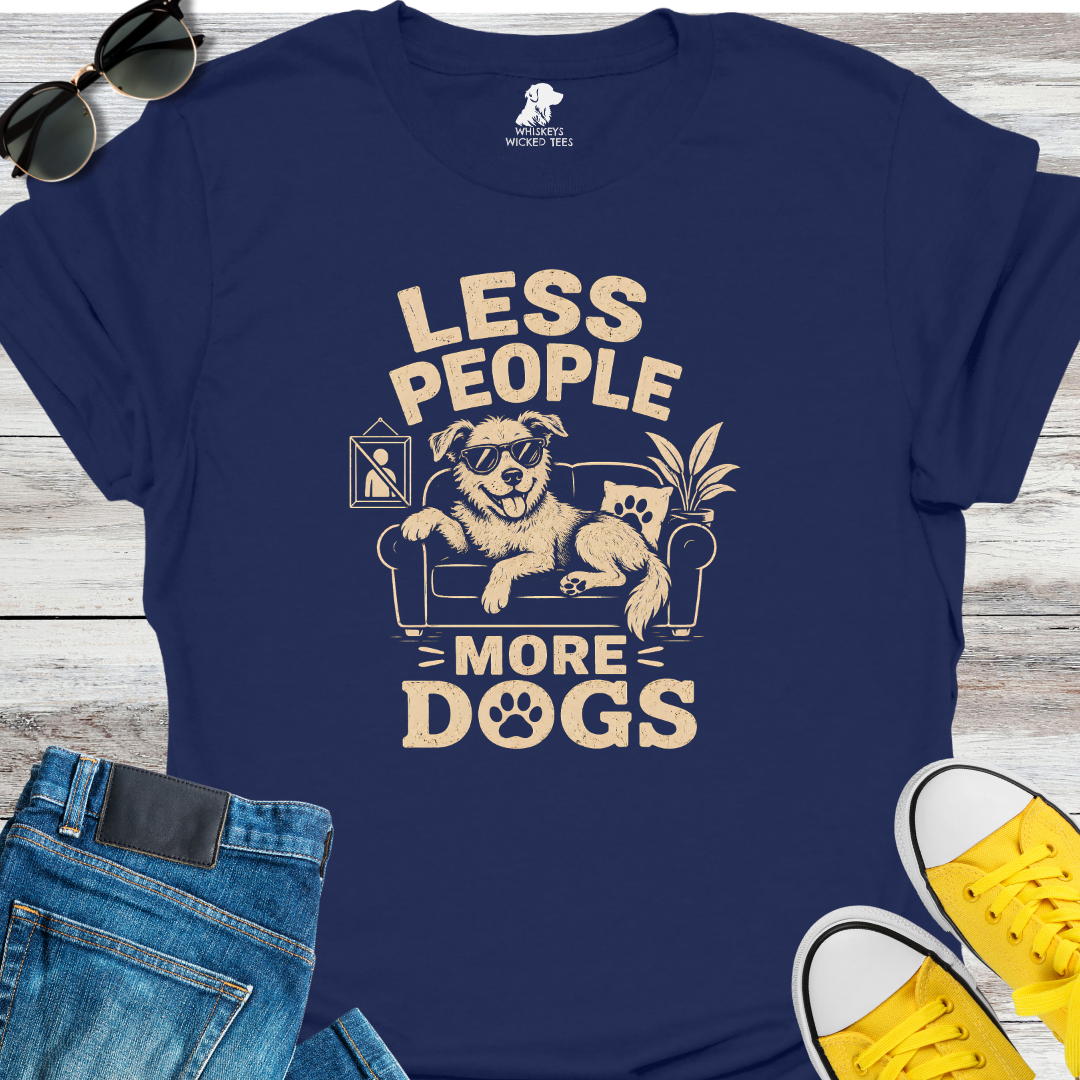 Less People  More Dogs  T-shirt