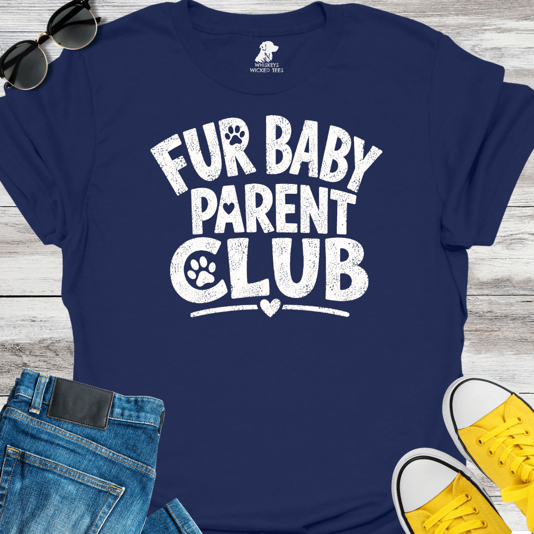 Fur Baby Parent Club  T-shirt