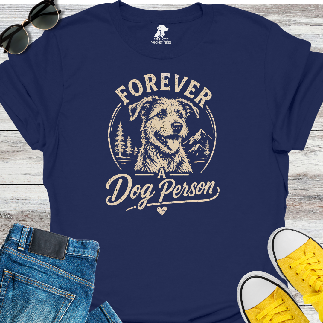 Forever A Dog Person T-shirt
