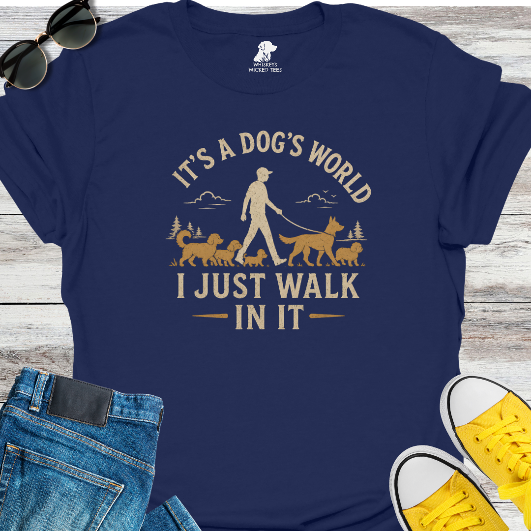 It's A Dog's World....   T-shirt