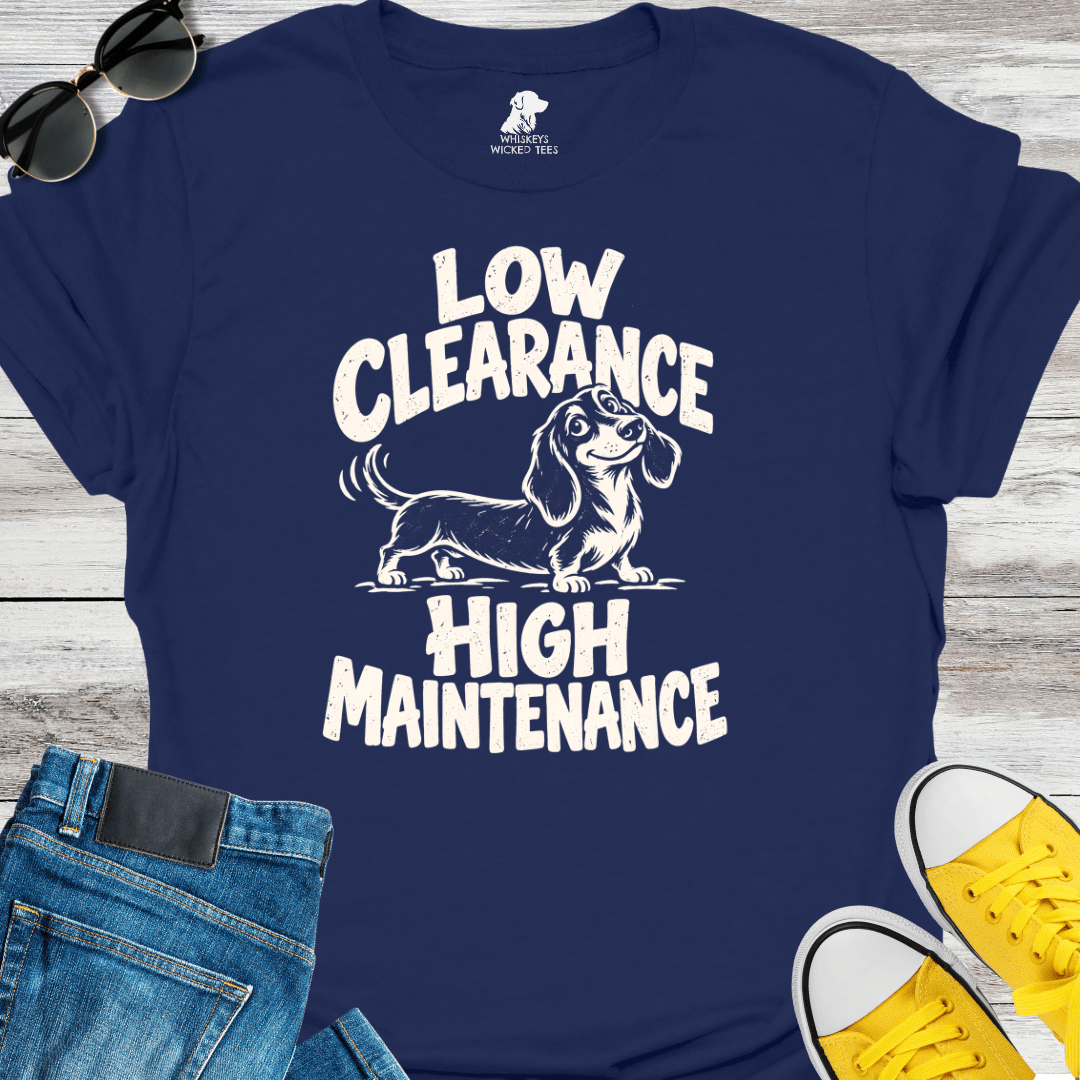 Low Clearance High Maintenance T-shirt