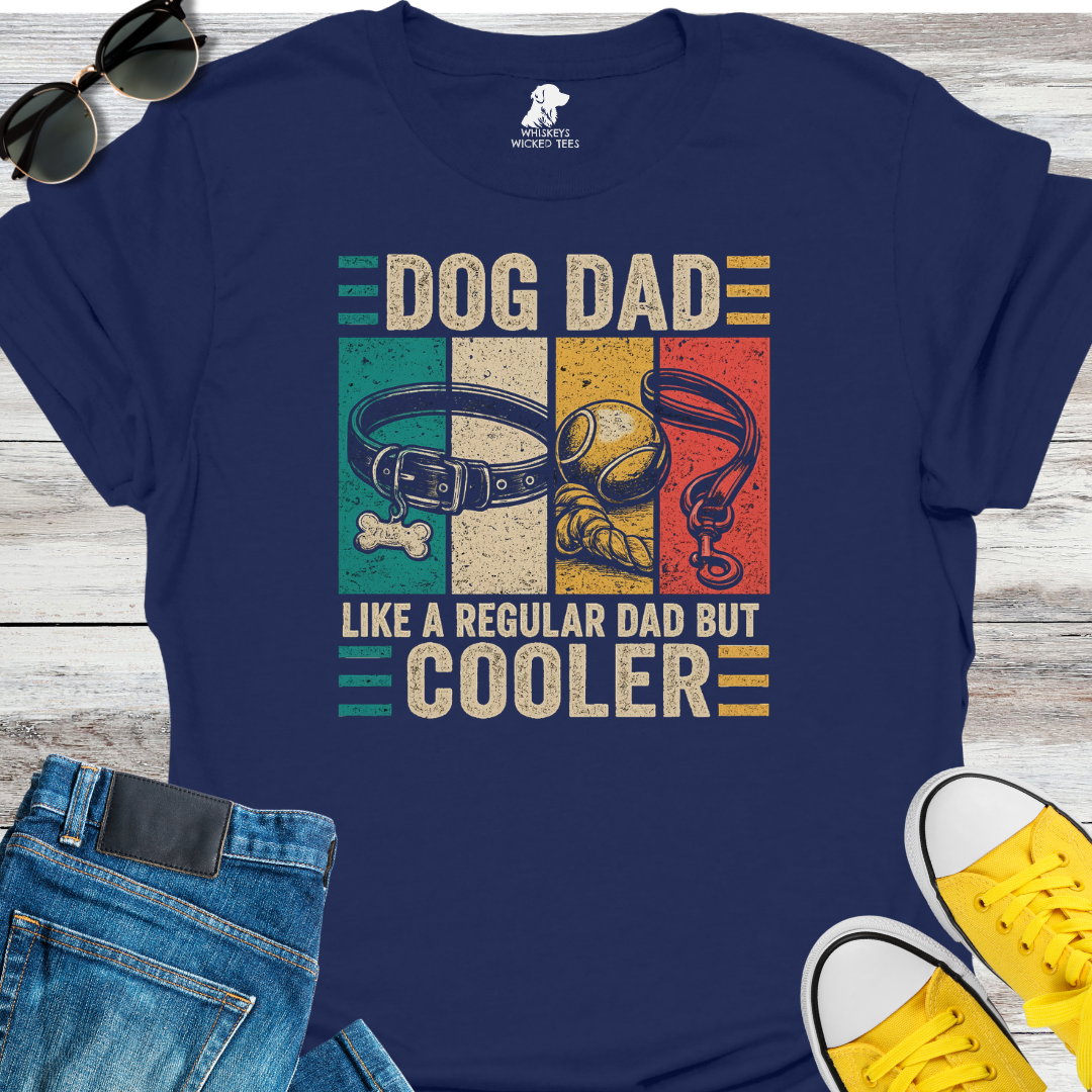 Dog Dad But Cooler  T-shirt