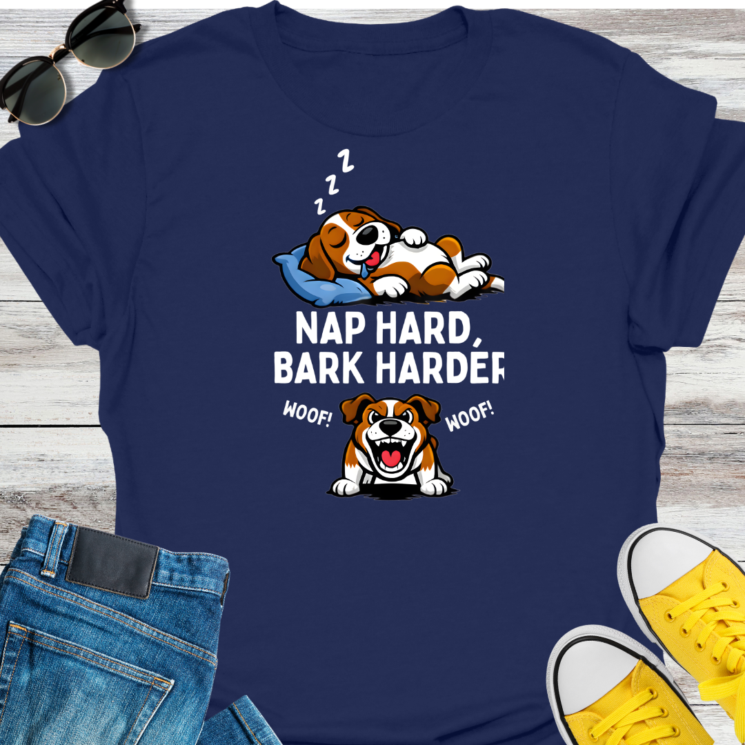 NAP HARD BARK HARDER T-Shirt