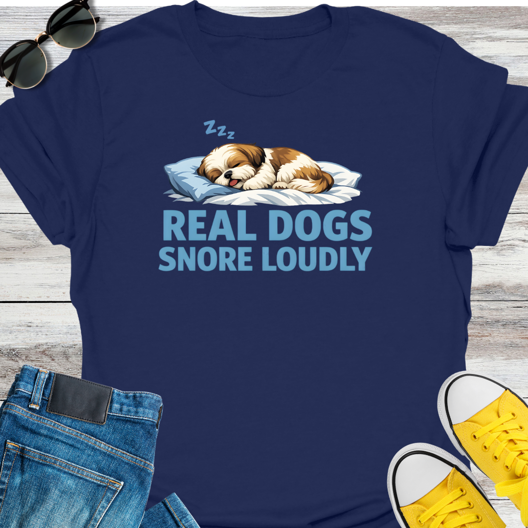 Real Dogs Snore Loudly T-Shirt
