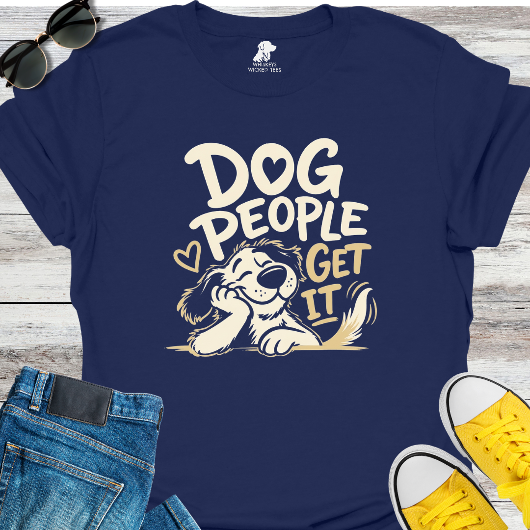 Dog People Get It  T-shirt