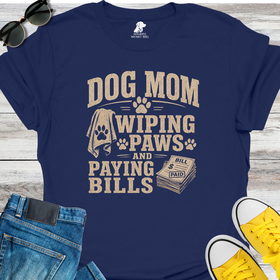 Dog Mom Wiping Paws...  T-shirt