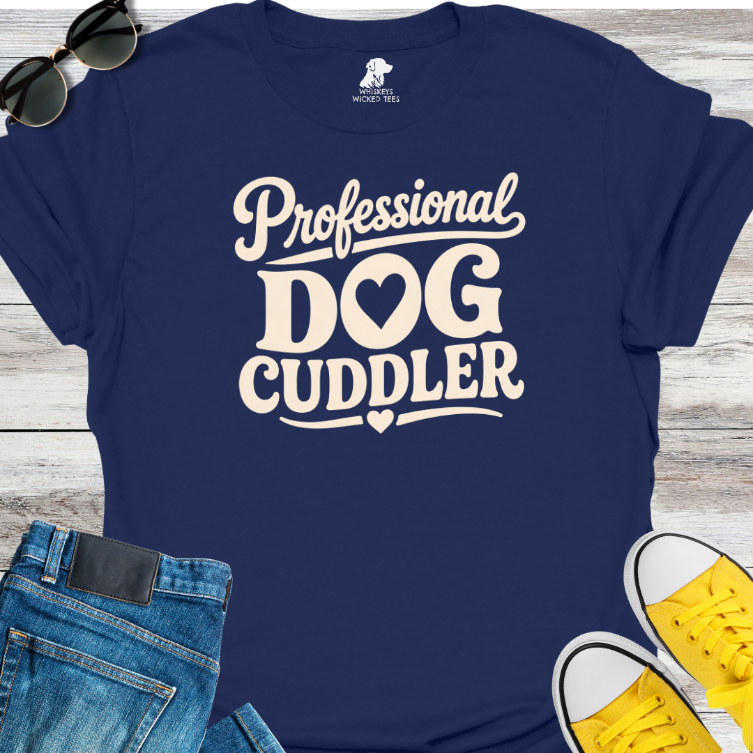 Professional Dog Cuddler  T-shirt