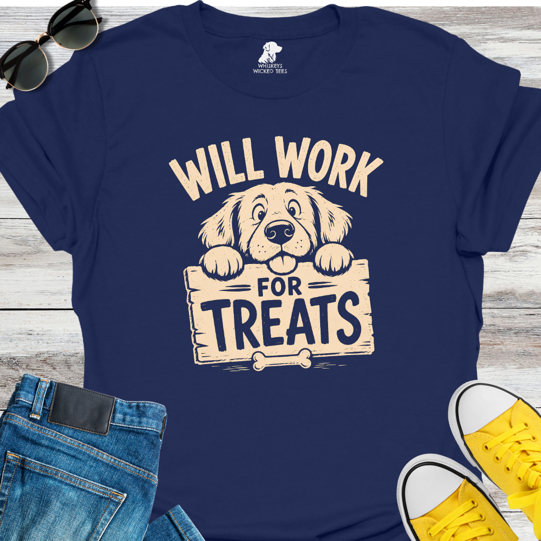Will Work for Treats  T-Shirt