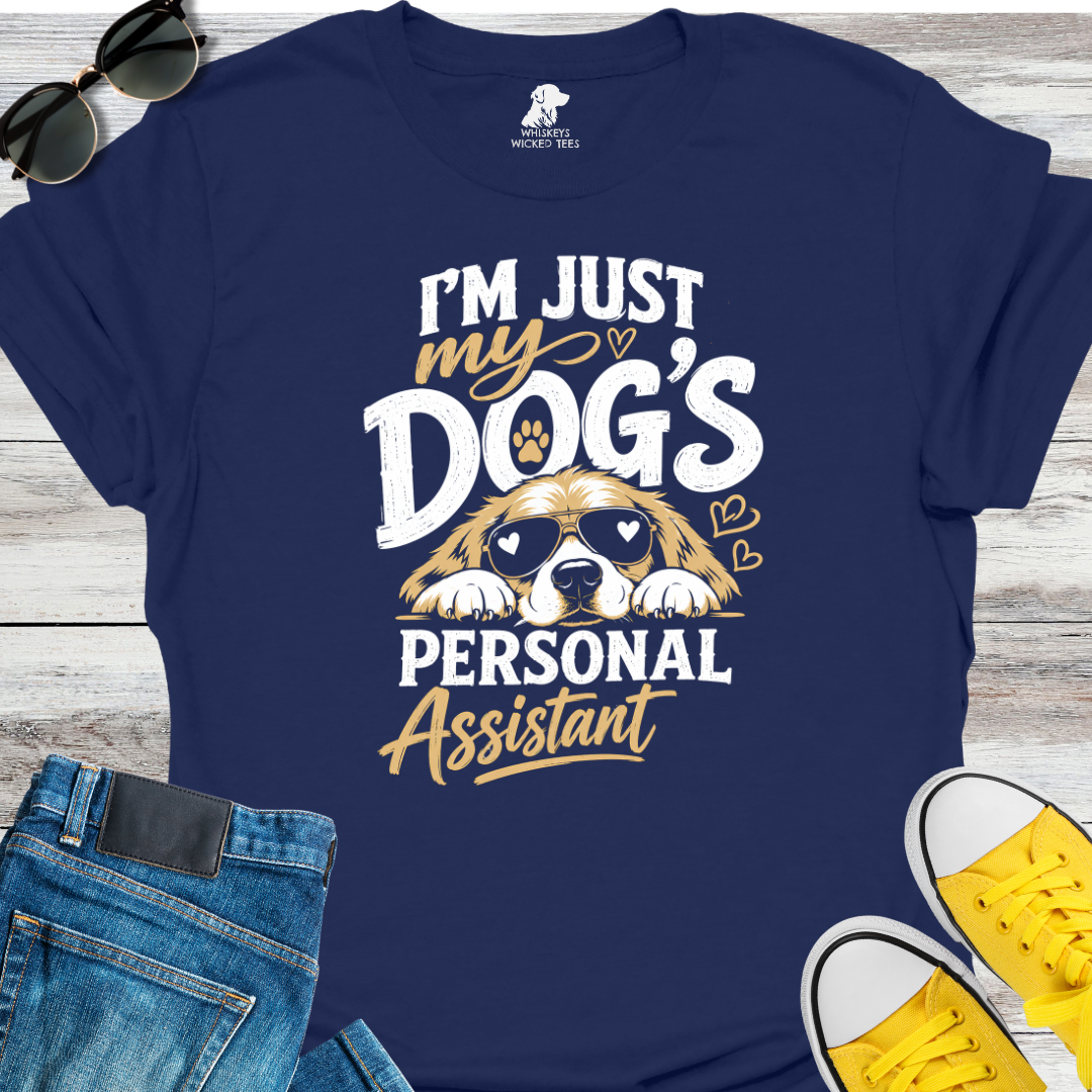 My Dog's Personal Assistant  T-Shirt