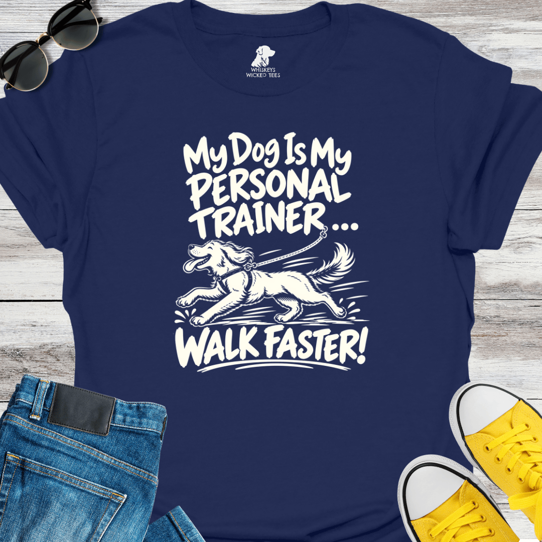 My Dog Is My Personal Trainer T-shirt