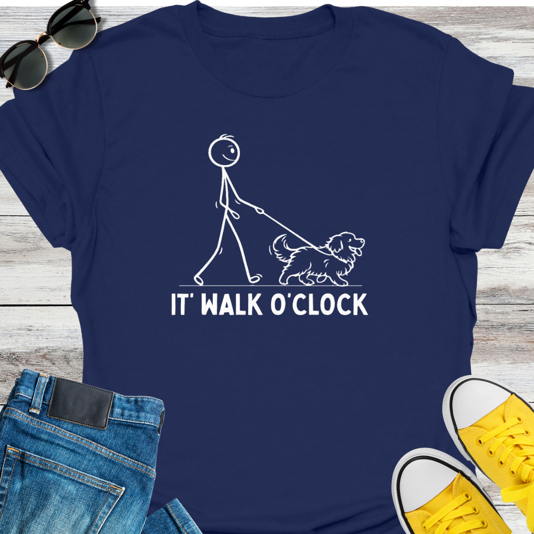 It's Walk O'clock T-Shirt