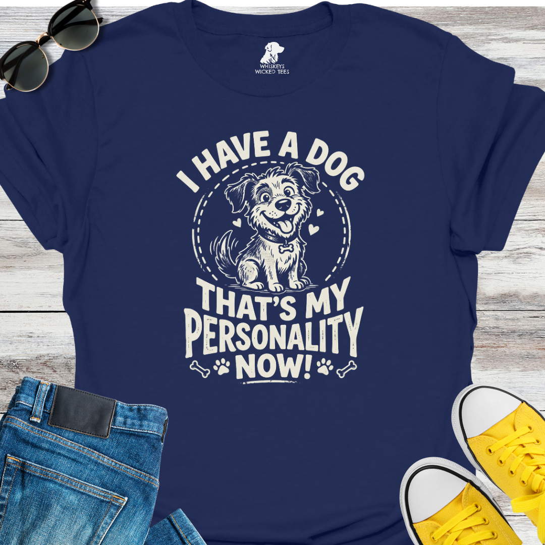I Have A Dog...  T-shirt