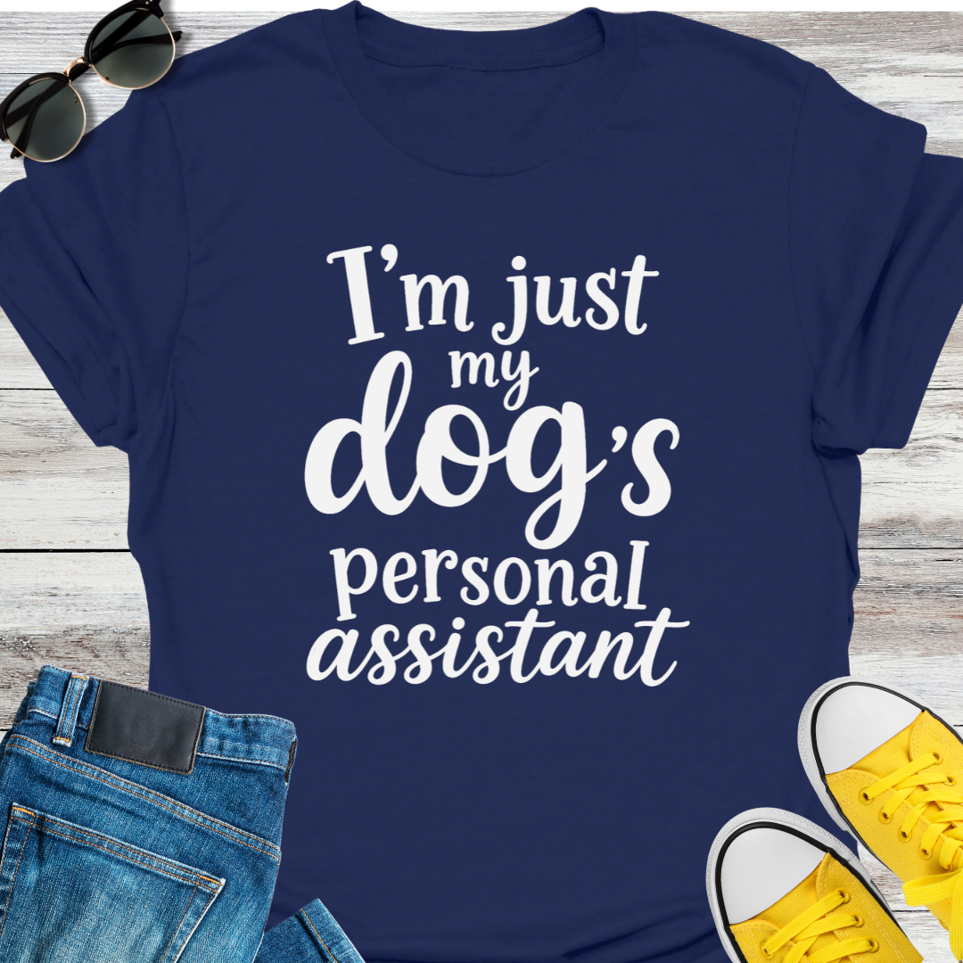 My Dog's Personal Assistant T-Shirt