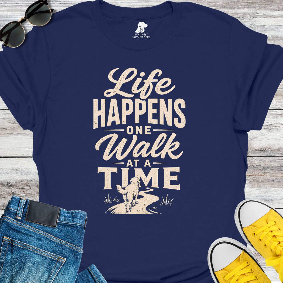 Life Happens One Walk At A Time  T-shirt