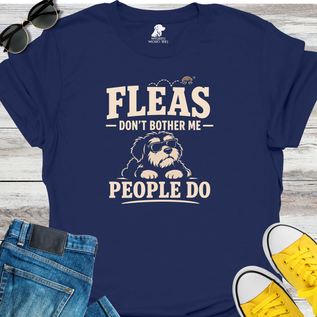 Fleas Don't Bother Me...  T-shirt