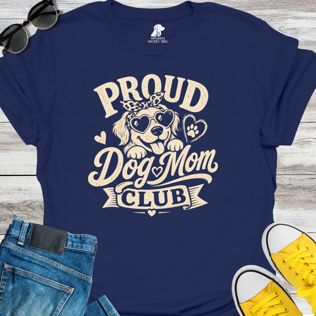 Proud Dog Mom Club  T-shirt