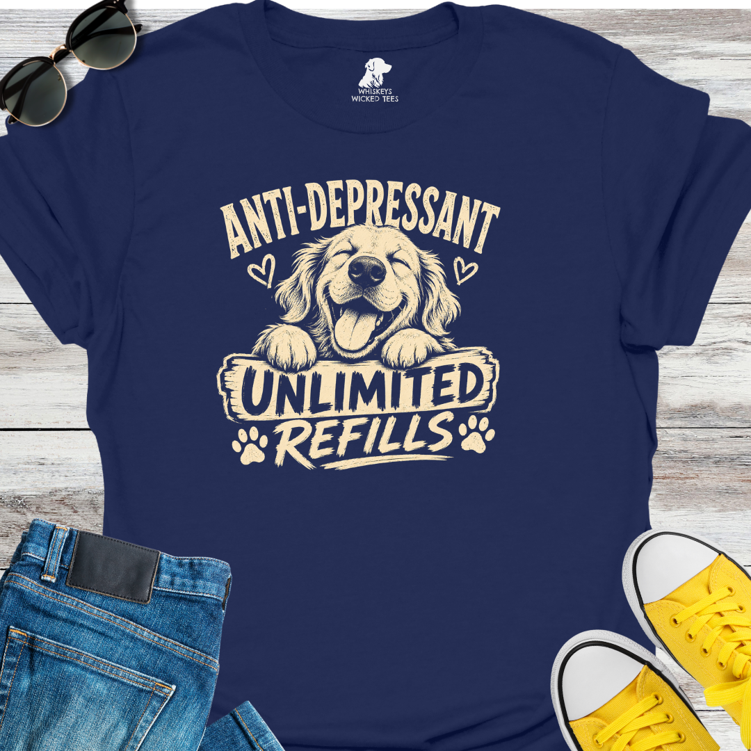 Anti-Depressant Unlimited Refills  T-shirt