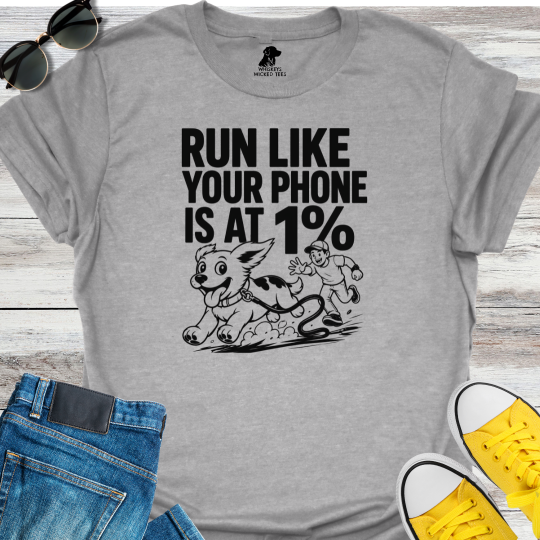 Run Like Your At 1%  T-shirt