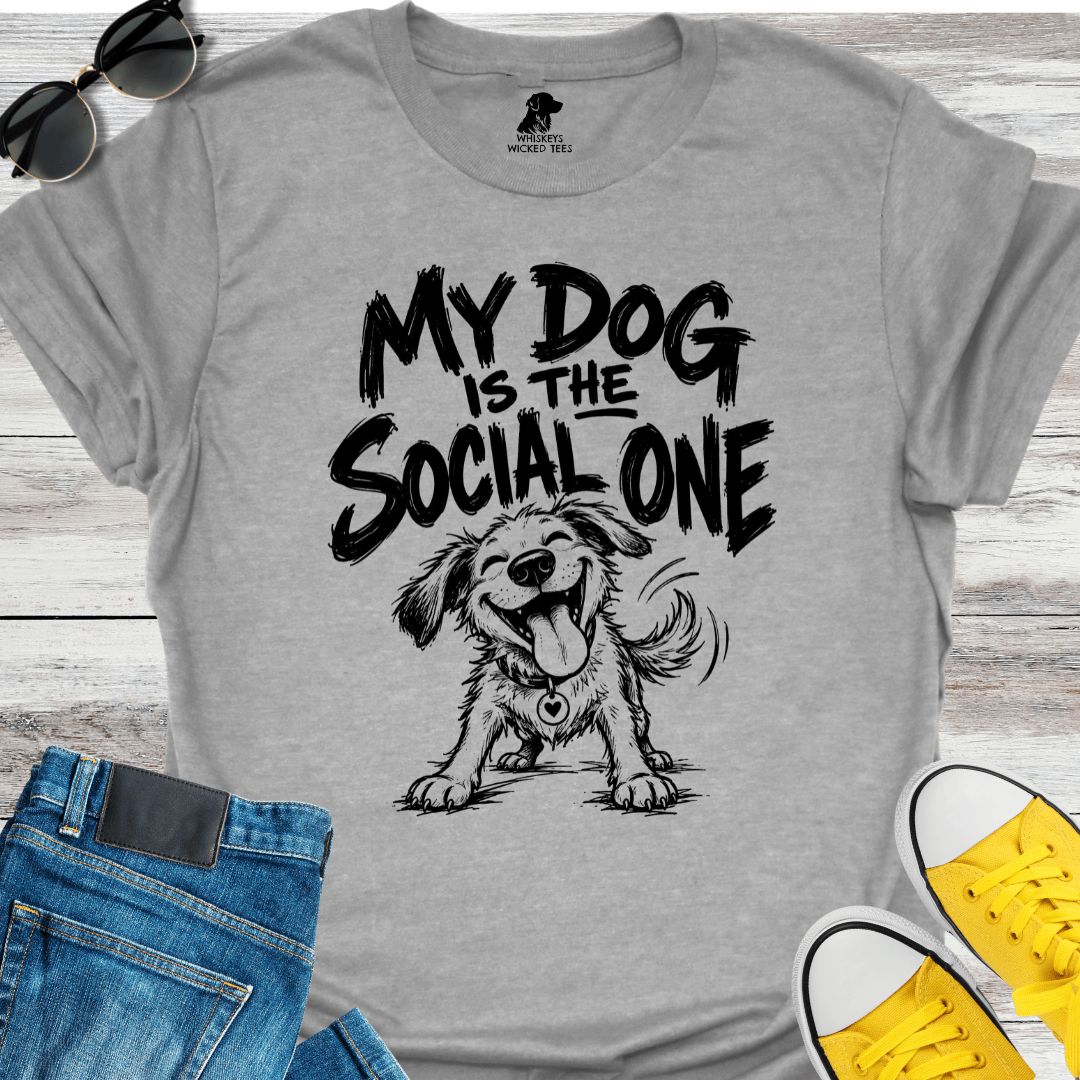 My Dog Is The Social One  T-shirt