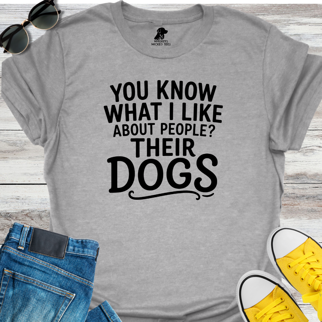 You Know What I Like   T-shirt