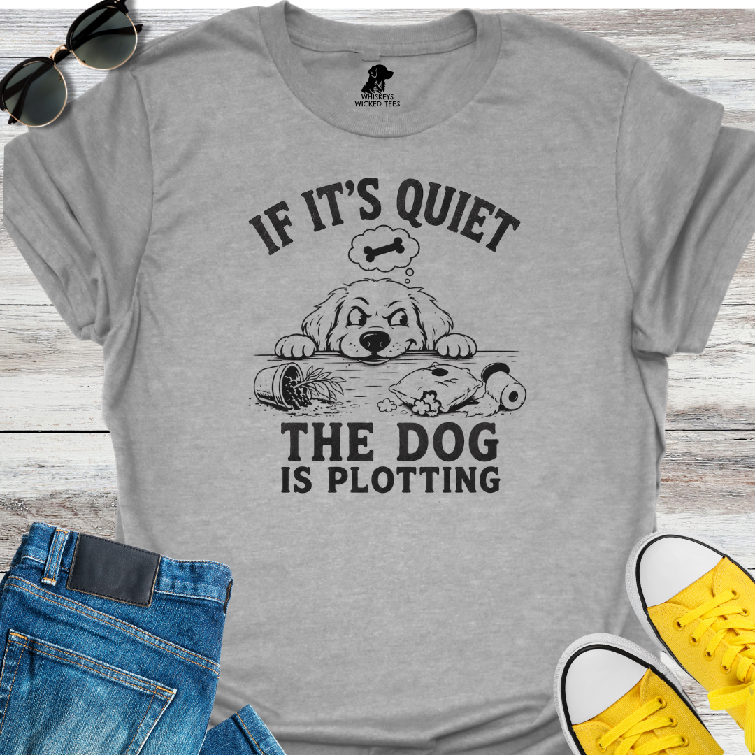 The Dog Is Plotting  T-Shirt