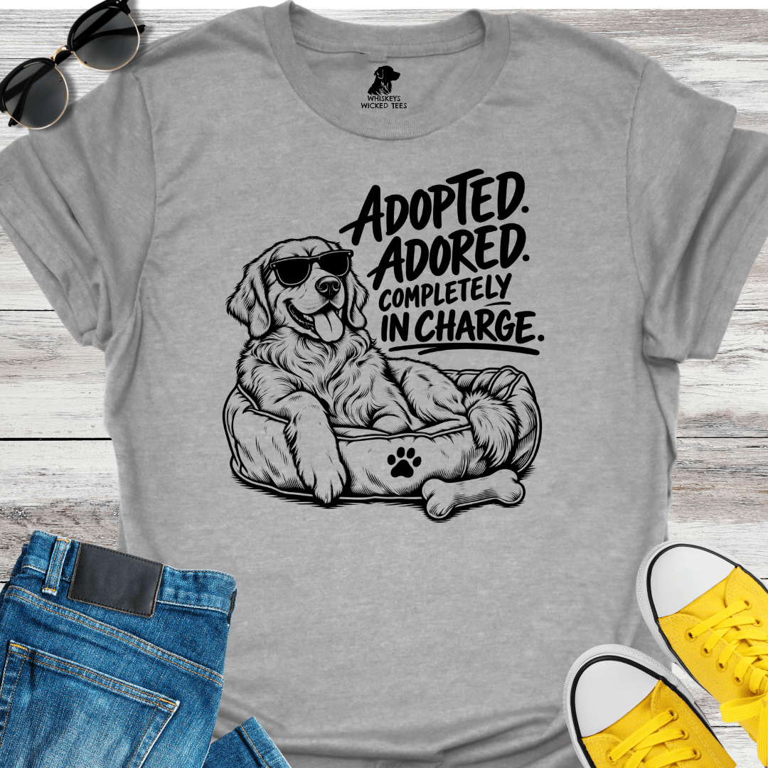 Adopted. Adored. Completely In Charge  T-shirt