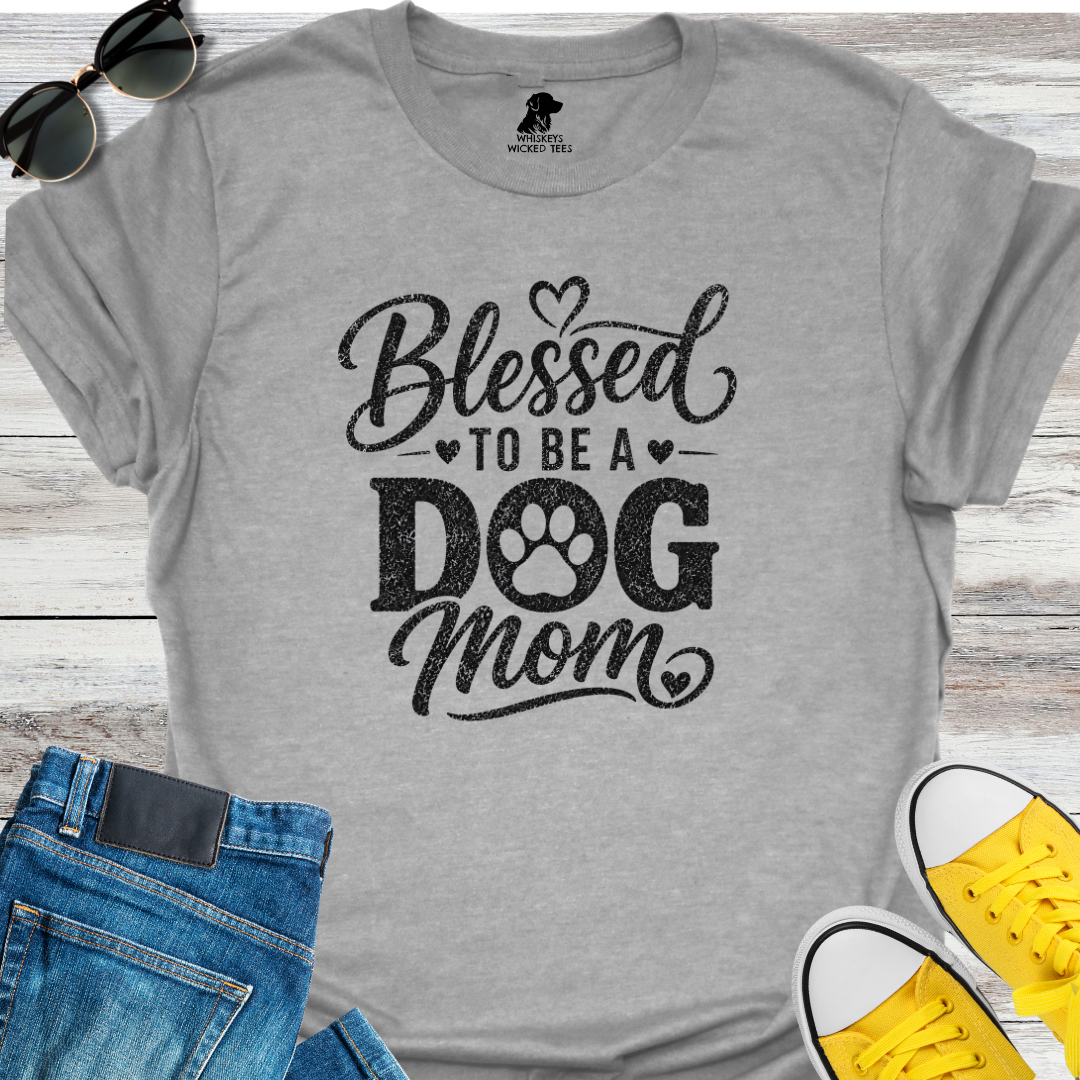 Blessed To Be A Dog Mom  T-shirt