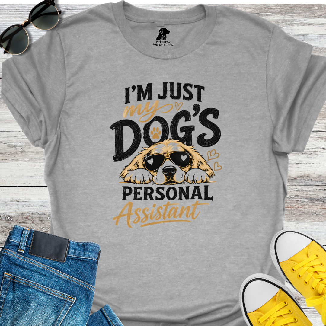 My Dog's Personal Assistant  T-Shirt