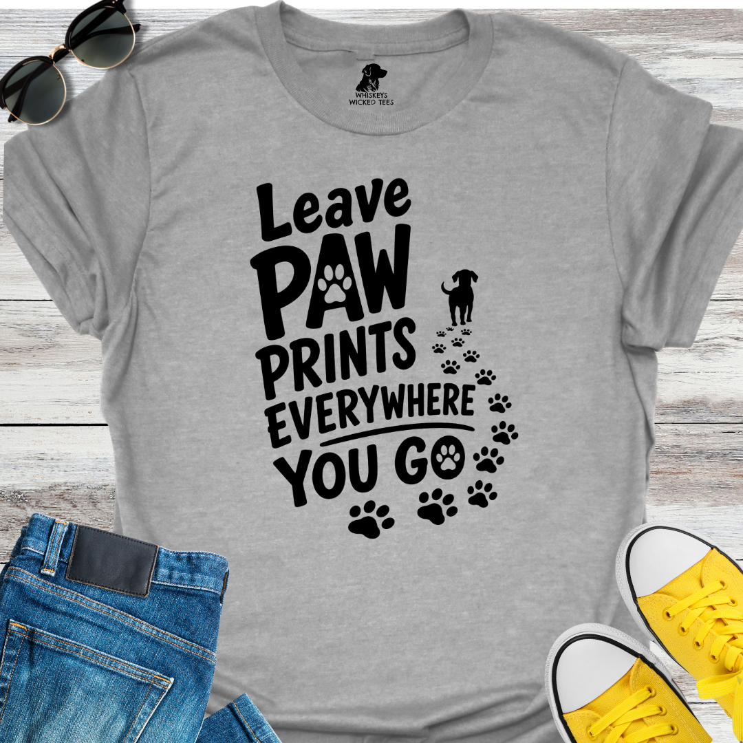 Leave Paw Prints...  T-shirt