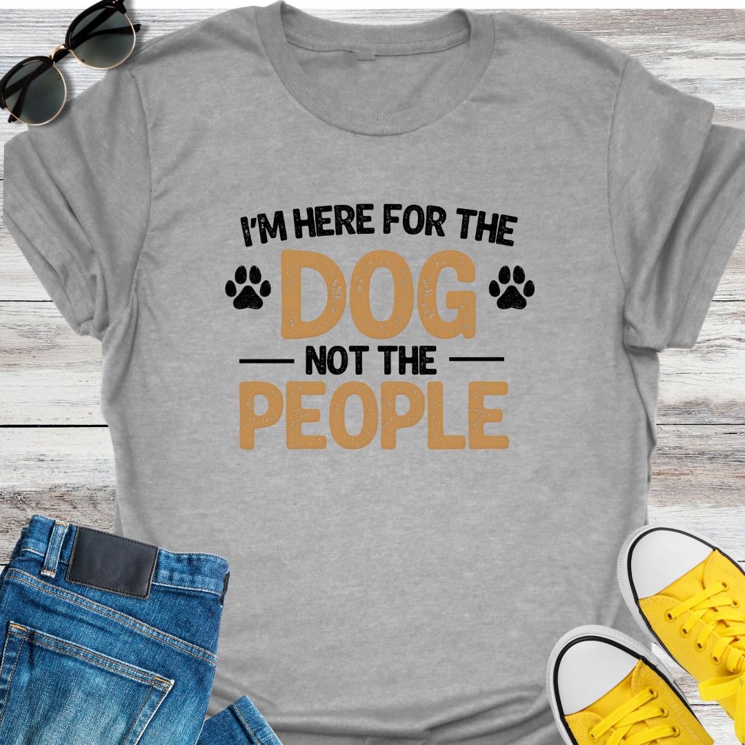 Dog Not The People T-shirt