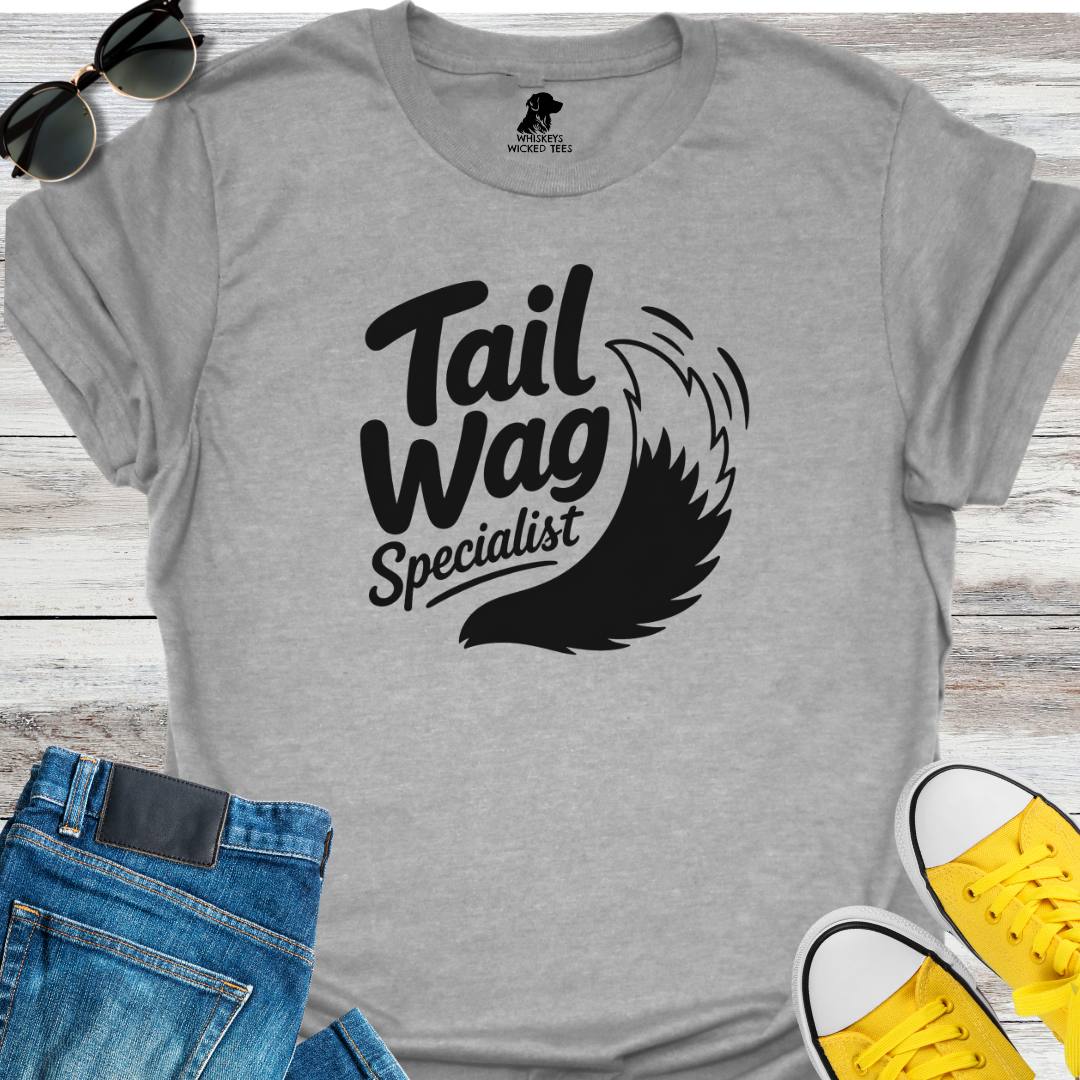 Tail Wag Specialist  T-Shirt
