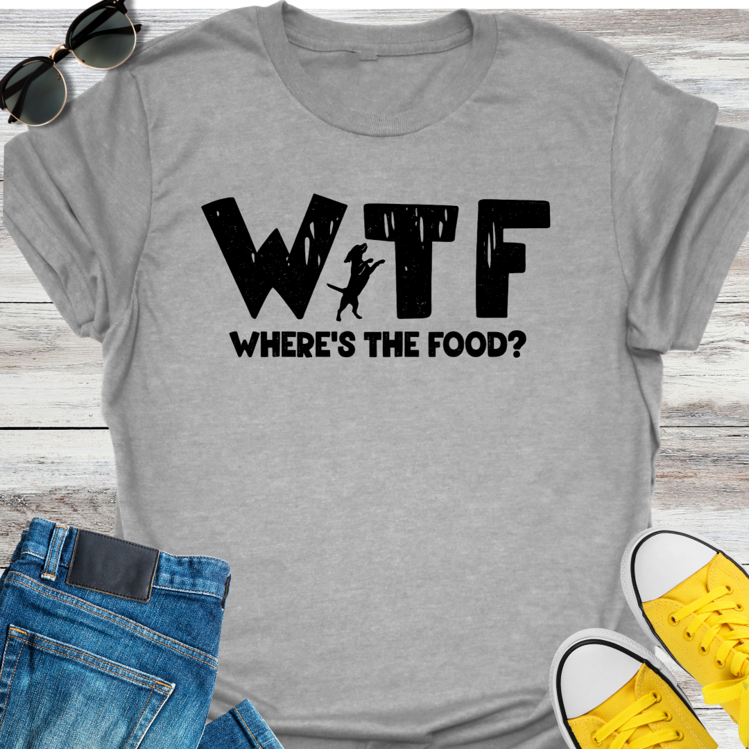 WTF Where's the Food T-Shirt
