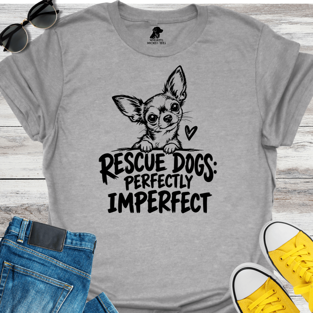 Rescue Dogs Perfectly Imperfect  T-Shirt