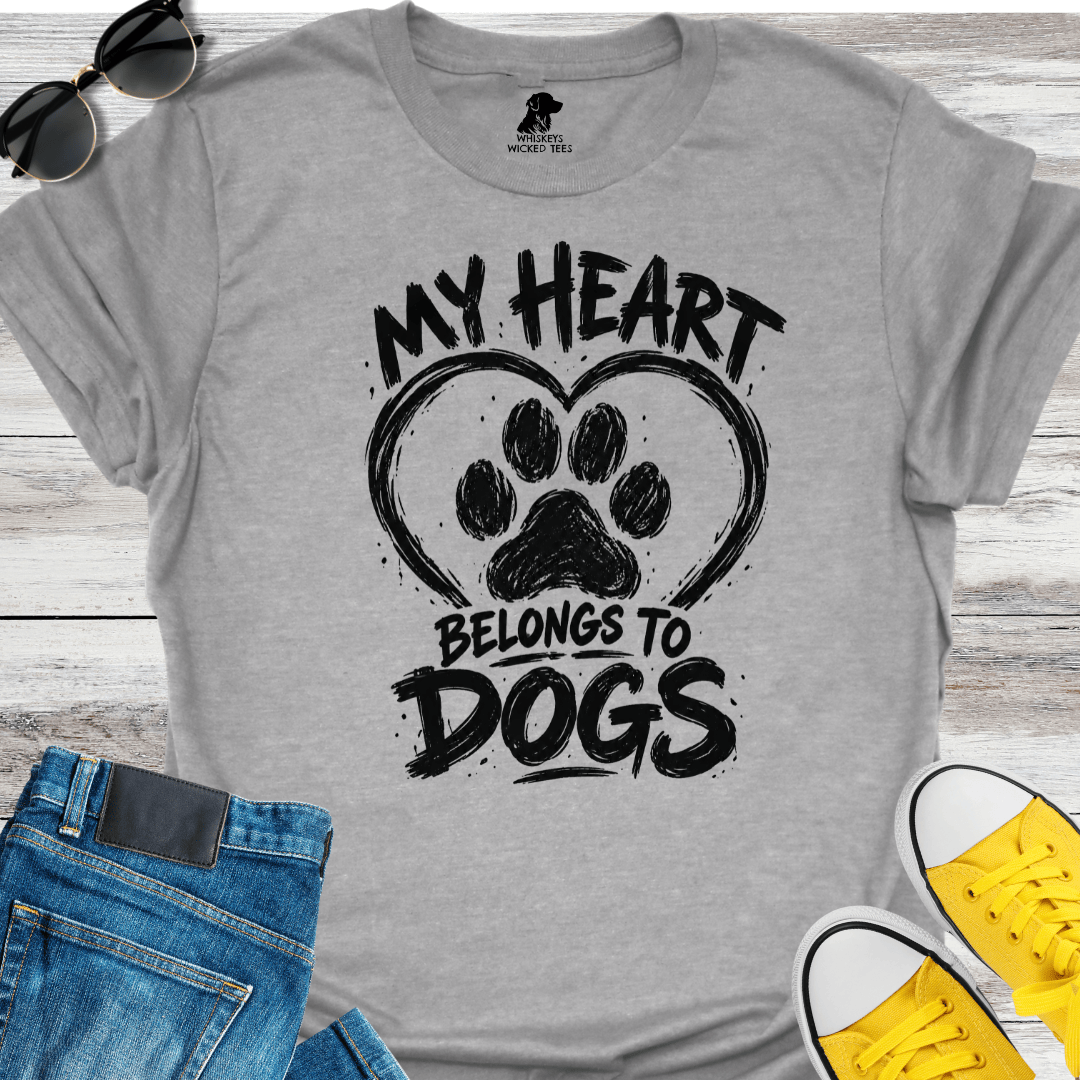 My Heart Belongs to Dogs  T-Shirt
