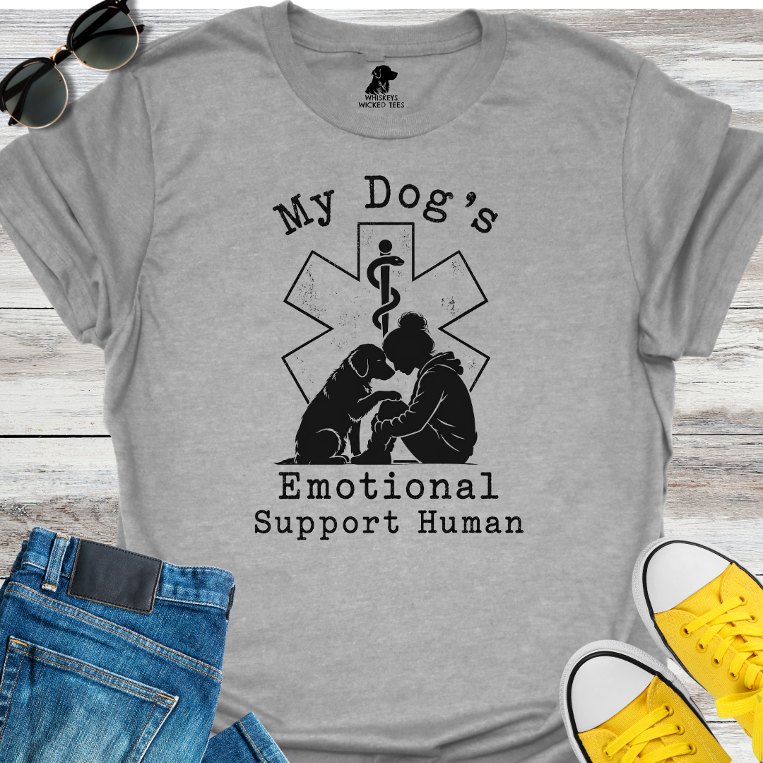 My Dog's Emotional Support Human  T-shirt