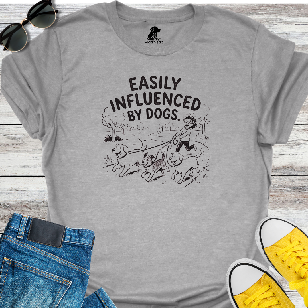 Easily Influenced By Dogs T-Shirt