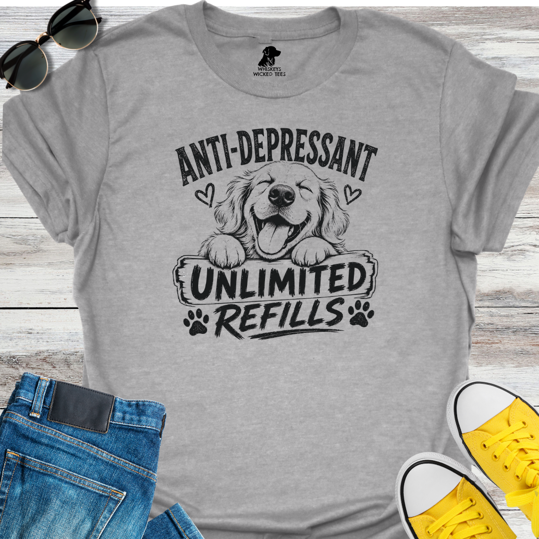Anti-Depressant Unlimited Refills  T-shirt