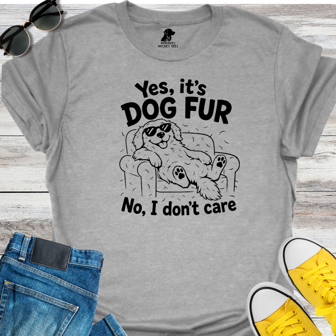 Yes, It's Dog Fur  T-Shirt