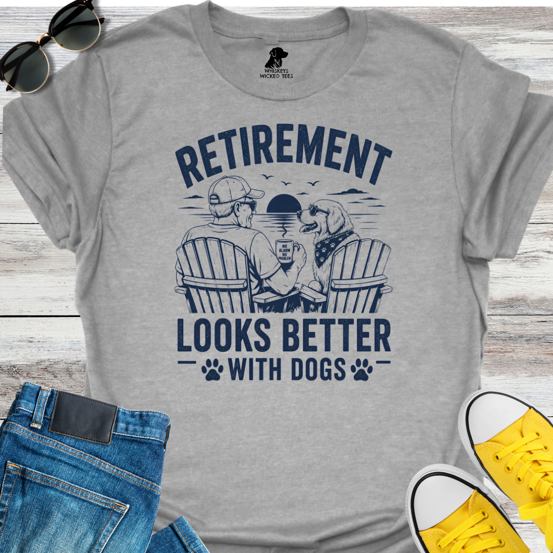 Retirement Looks Better with a Dog T-shirt