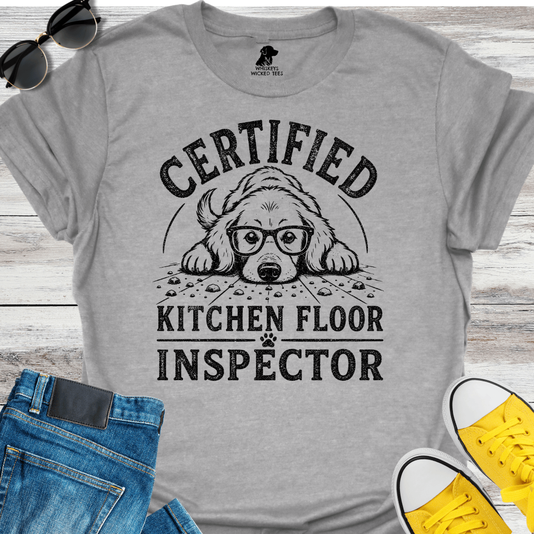 Certified Kitchen Floor Inspector  T-shirt