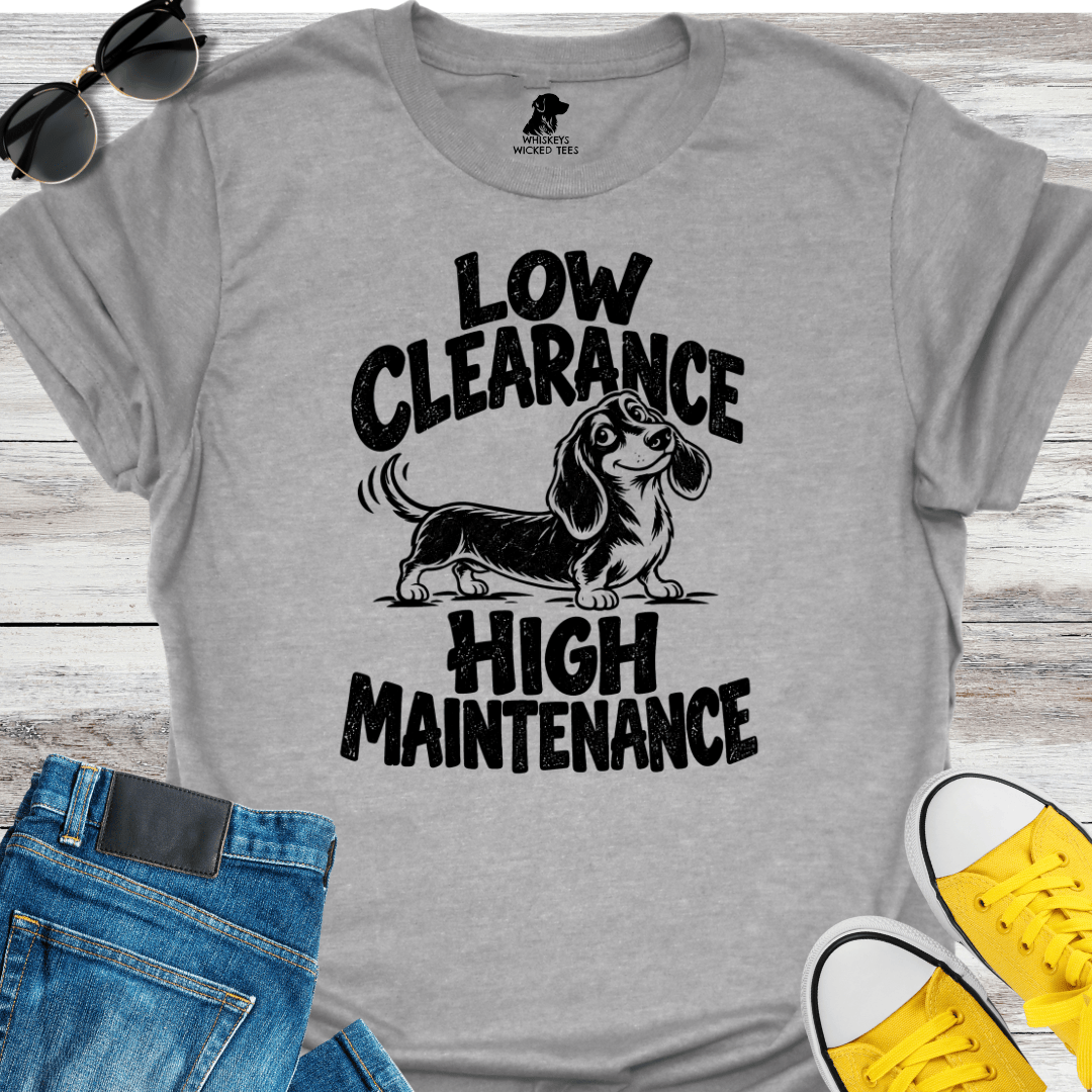 Low Clearance High Maintenance T-shirt