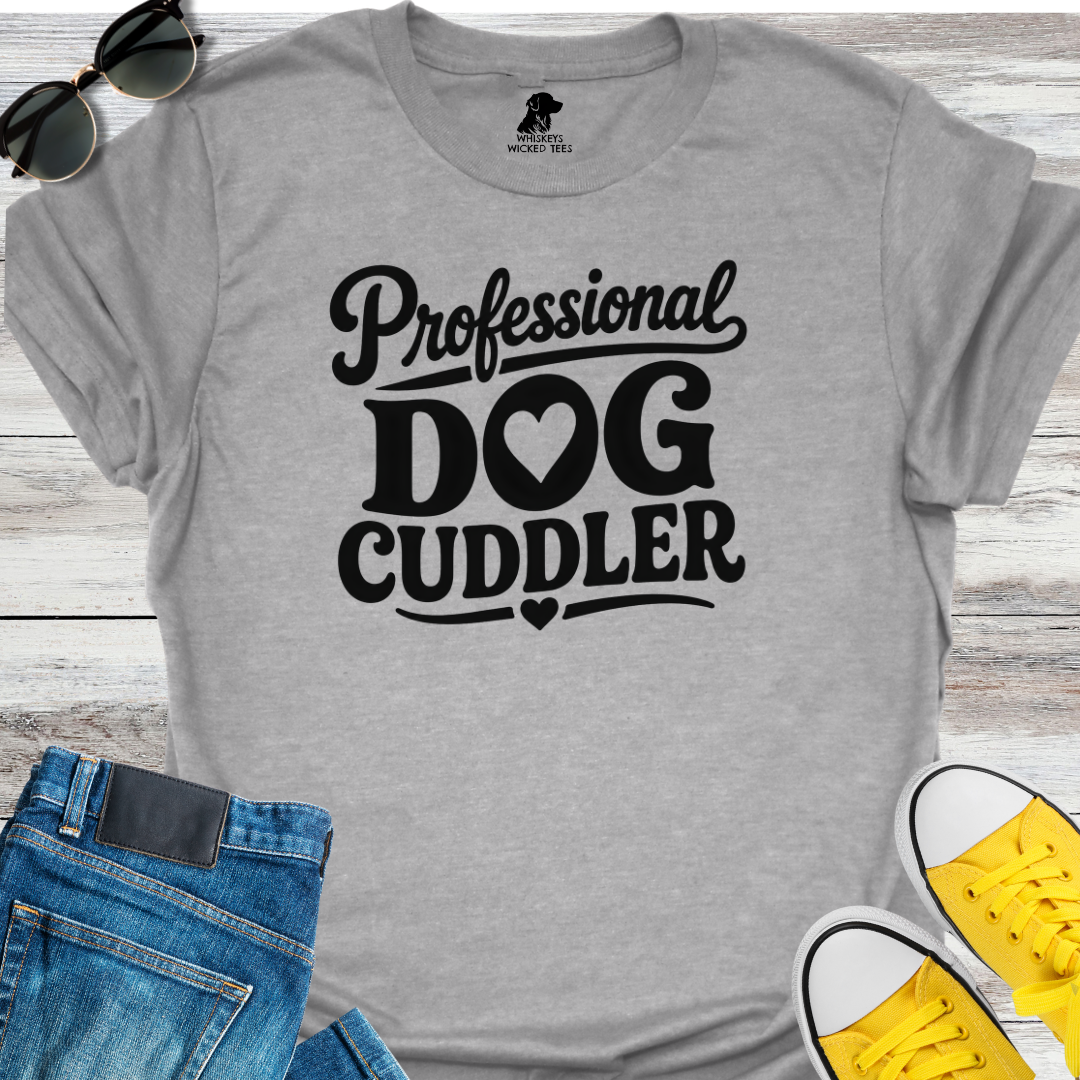 Professional Dog Cuddler  T-shirt