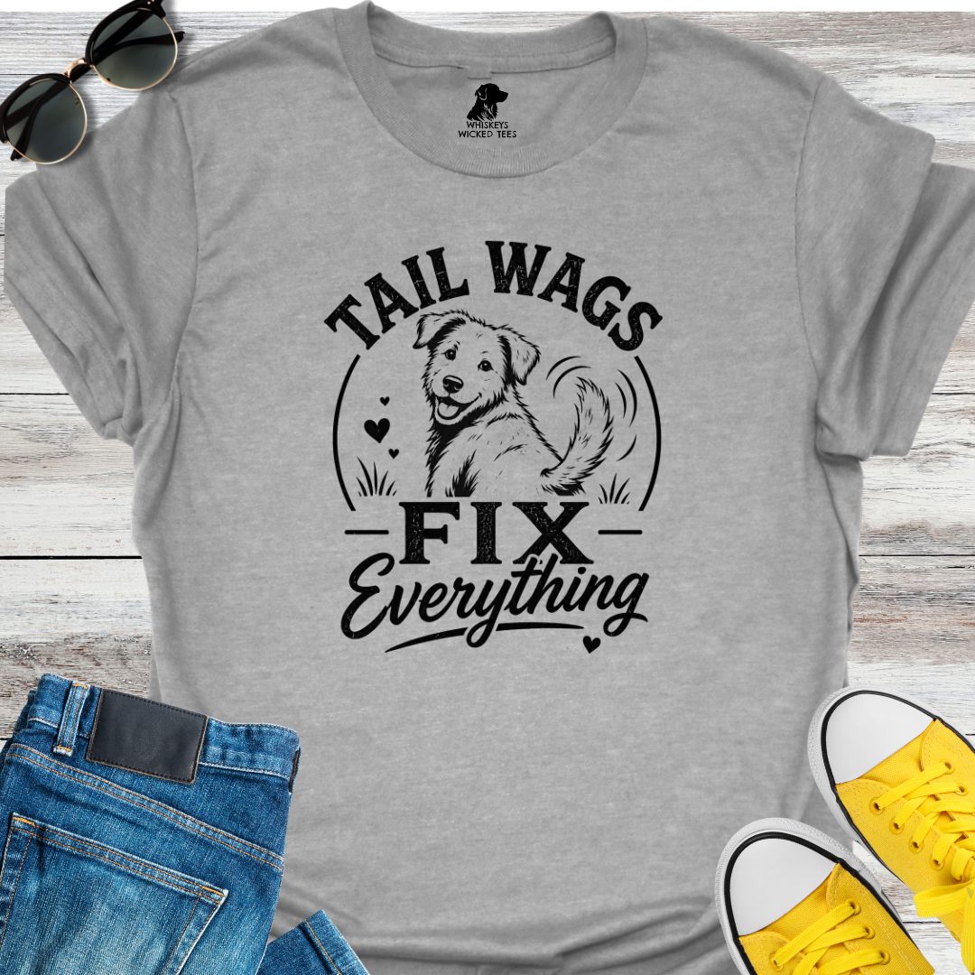 Tail Wags Fix Everything  T-shirt