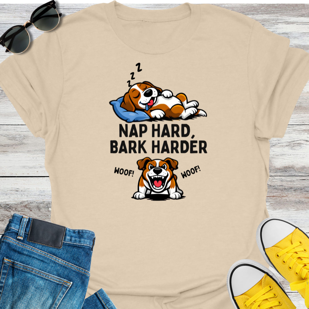 NAP HARD BARK HARDER T-Shirt
