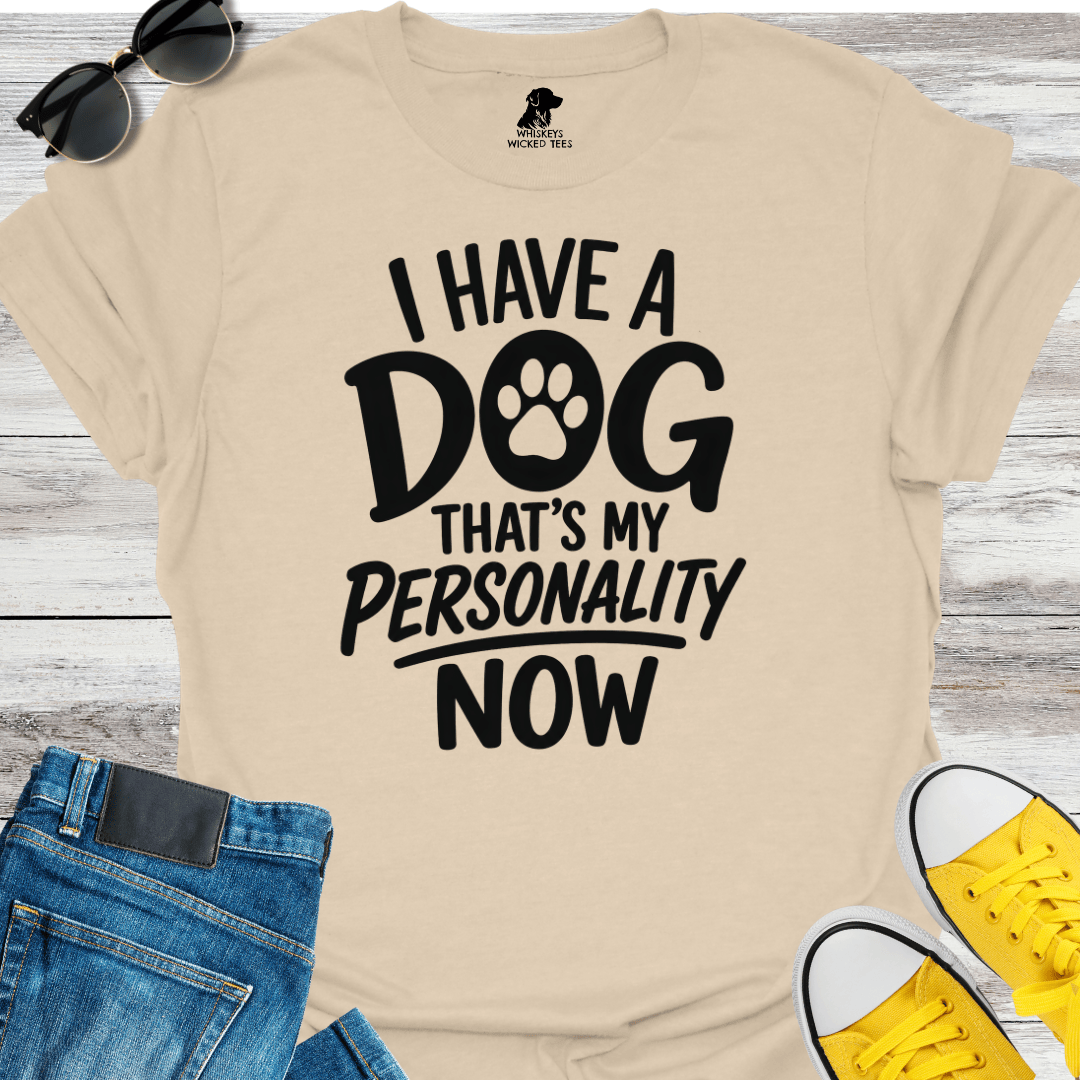 I Have A Dog...  T-shirt