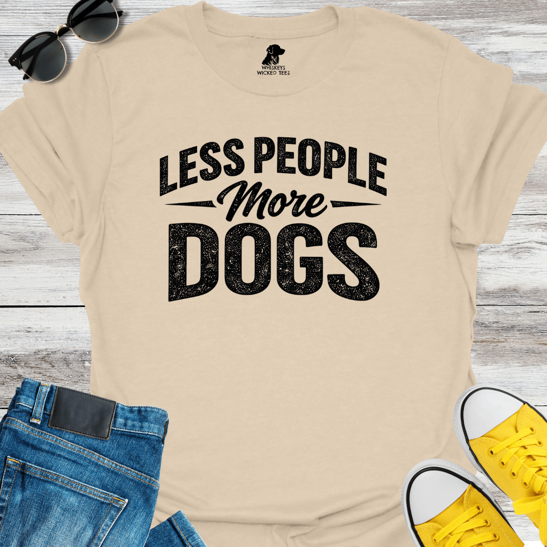 Less People  More Dogs  T-shirt